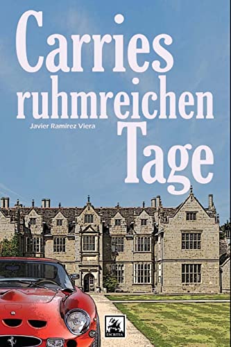 Beispielbild fr Carries ruhmreichen Tage zum Verkauf von THE SAINT BOOKSTORE