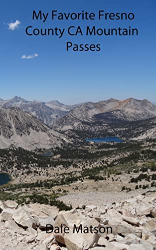 Stock image for My Favorite Fresno County CA Mountain Passes for sale by THE SAINT BOOKSTORE