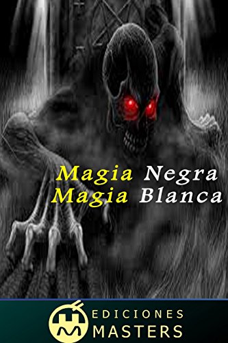 9781492306740: Magia negra, magia blanca (Spanish Edition)