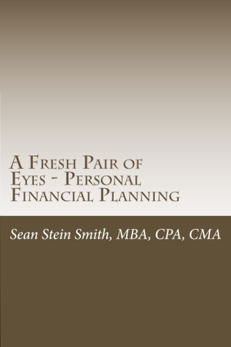 Imagen de archivo de A Fresh Pair of Eyes - Personal Financial Planning (Volume 2) a la venta por Revaluation Books