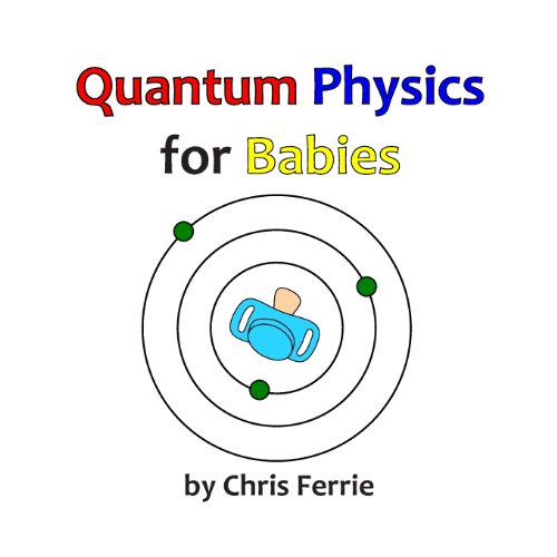 Beispielbild für Quantum Physics for Babies zum Verkauf von Discover Books