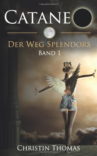 9781492310310: Cataneo - Der Weg Splendors