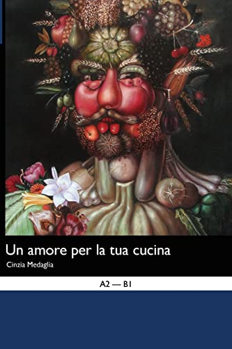 9781492311621: Italian Easy Reader: Amore per la tua Cucina
