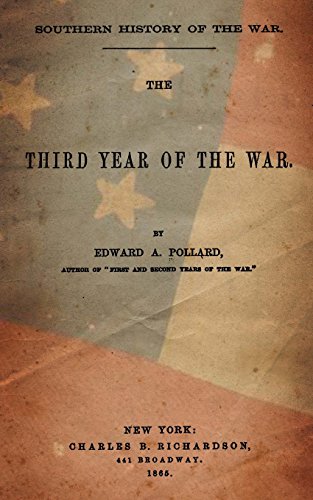 9781492312062: Southern History Of The War: The Third Year Of The War