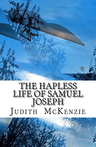 Stock image for The Hapless Life of Samuel Joseph for sale by THE SAINT BOOKSTORE