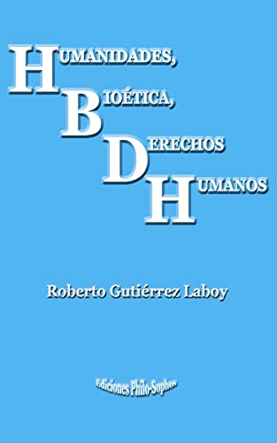 9781492312994: Humanidades, Biotica, Derechos Humanos (Spanish Edition)