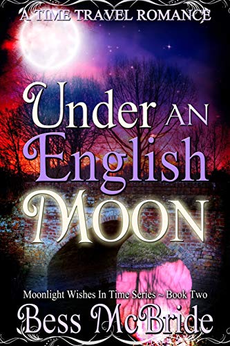 Stock image for Under an English Moon (Moonlight Wishes in Time series) for sale by Hawking Books