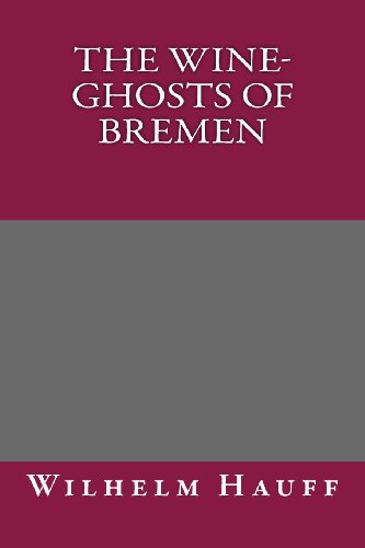 9781492317241: The Wine-ghosts of Bremen