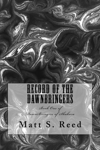 Beispielbild fr Record of The DawnBringers: Book One of DawnBringers of Shakara zum Verkauf von SecondSale
