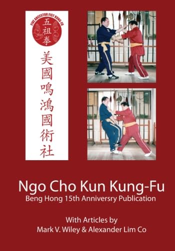 Stock image for Ngo Cho Kun Kung-Fu: Beng Hong 15 Year Anniversary Publication for sale by Revaluation Books