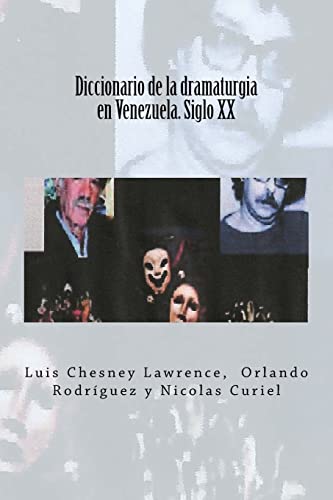 Stock image for Diccionario de la dramaturgia en Venezuela. Siglo XX for sale by THE SAINT BOOKSTORE