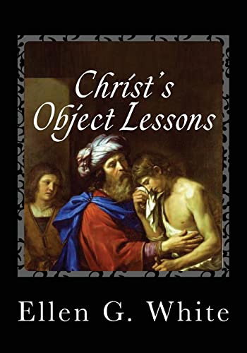 9781492322412: Christ's Object Lessons