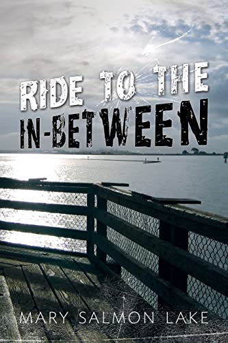 Stock image for Ride to the In-Between for sale by Lucky's Textbooks