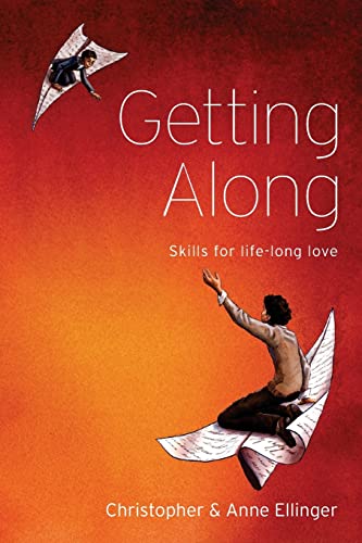 Stock image for Getting Along: Skills for life-long love for sale by Save With Sam