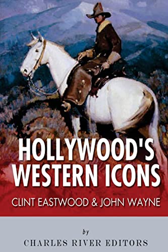 Stock image for Clint Eastwood & John Wayne: Hollywood's Western Icons for sale by Goldstone Books