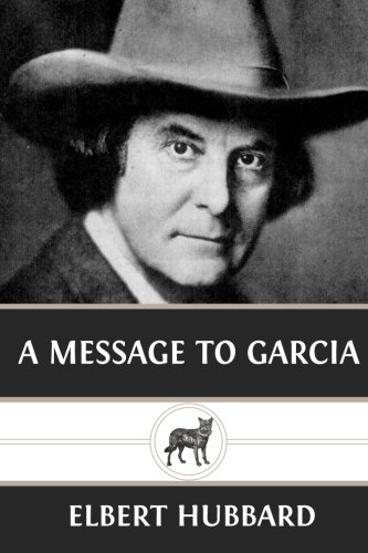 Imagen de archivo de A Message to Garcia a la venta por Revaluation Books