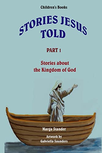 Stock image for Children's Stories - Part 1: Stories about the Kingdom of God (Stories Jesus told) for sale by California Books