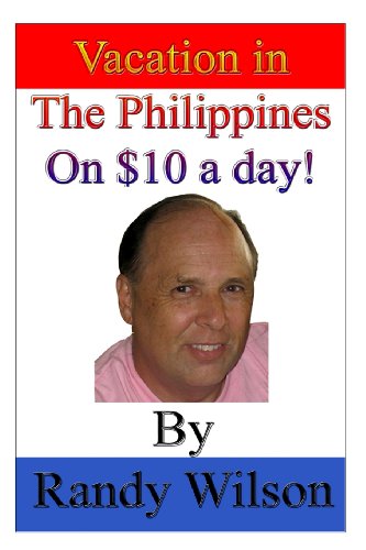 Beispielbild fr Vacation in the Philippines on $10 a Day! zum Verkauf von Revaluation Books