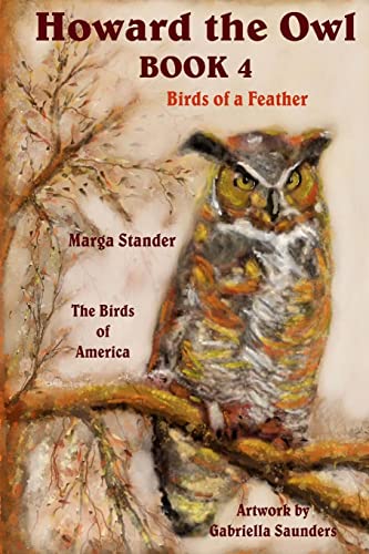 Stock image for Howard the Owl - Book 4: Birds of a Feather for sale by Lucky's Textbooks