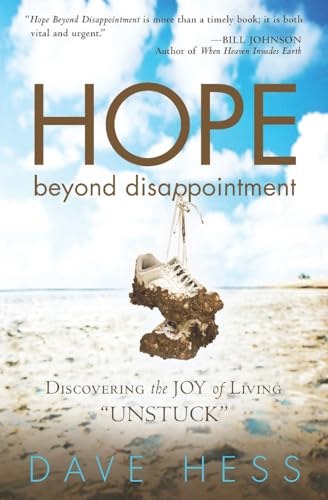 Beispielbild fr Hope Beyond Disappointment: Discovering the Joy of Living Unstuck zum Verkauf von SecondSale