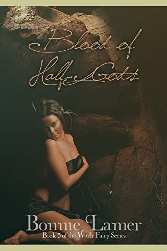 Stock image for Blood of Half Gods (Witch Fairy Series) for sale by Save With Sam
