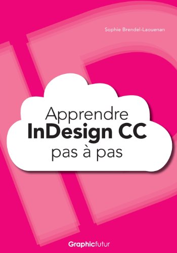 Stock image for Apprendre InDesign CC pas  pas for sale by medimops