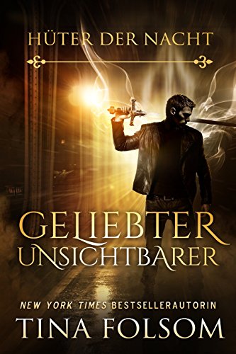 Beispielbild fr Geliebter Unsichtbarer (Hter der Nacht - Buch 1) zum Verkauf von medimops