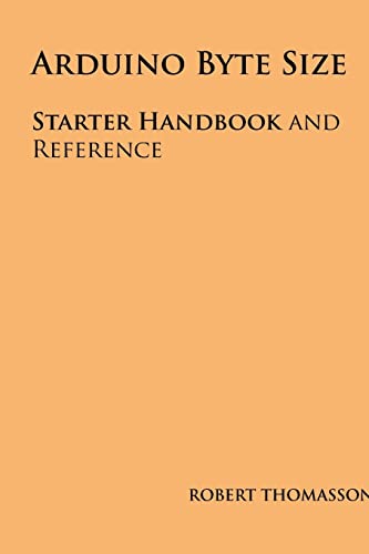 Stock image for Arduino Byte Size: Starter Handbook and Reference for sale by THE SAINT BOOKSTORE
