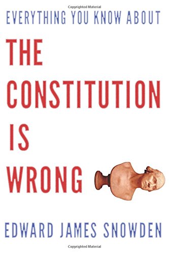 Beispielbild fr Everything You Know about the Constitution is Wrong zum Verkauf von gwdetroit