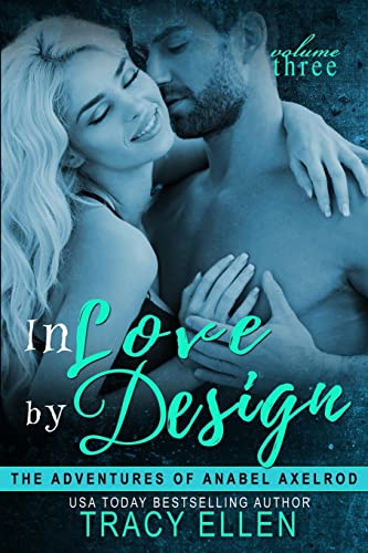 9781492368755: In Love by Design: The Adventures of Anabel Axelrod: Volume 3