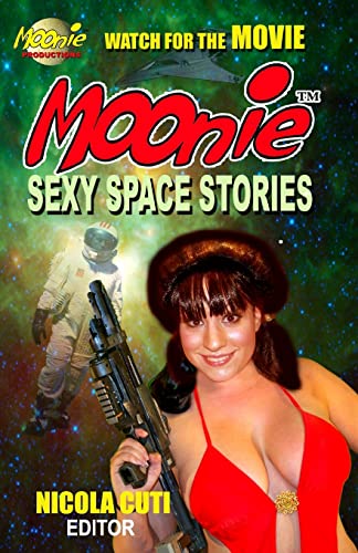 Beispielbild fr Moonie Sexy Space Stories zum Verkauf von THE SAINT BOOKSTORE