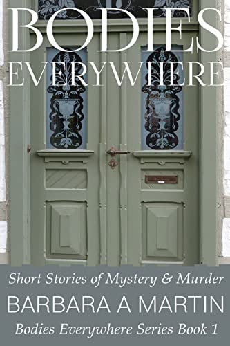 Stock image for Bodies Everywhere: Short Stories of Mystery & Murder (SIGNED) for sale by Daniel Montemarano