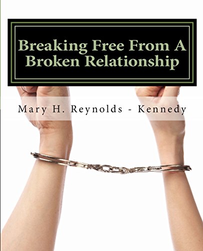 9781492373353: Breaking Free From A Broken Relationship: God's Way