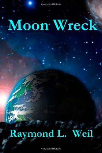 Stock image for Moon Wreck: The Slaver Wars Book One for sale by ThriftBooks-Atlanta