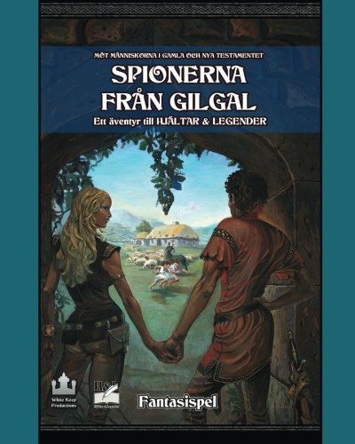 Stock image for Spionerna frn Gilgal: Ett ventyr till Hjltar & Legender: Volume 2 (Hjltar & Legender - Rollspel p bibelns tid) for sale by Revaluation Books