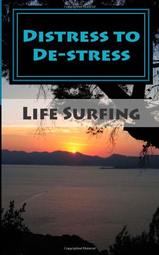 Beispielbild fr Distress to De-stress: Understanding and managing stress in everyday life zum Verkauf von Revaluation Books