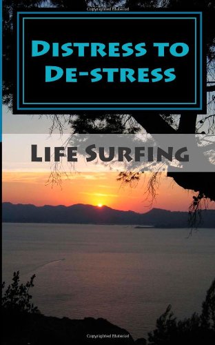 Imagen de archivo de Distress to De-stress: Understanding and managing stress in everyday life a la venta por Revaluation Books