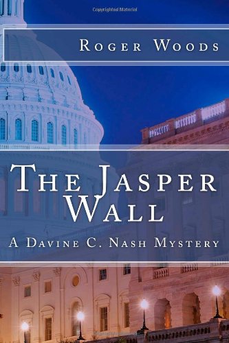 Imagen de archivo de The Jasper Wall: A Davine C. Nash Mystery (Davine C. Nash Mysteries) a la venta por ThriftBooks-Dallas