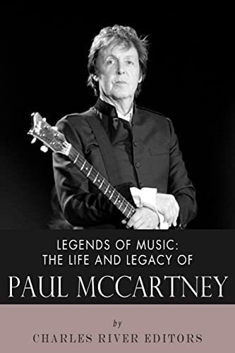 Stock image for Legends of Music: The Life and Legacy of Paul McCartney for sale by Once Upon A Time Books