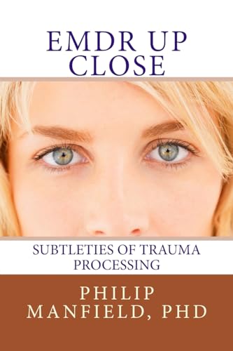 Imagen de archivo de EMDR Up Close: Subtleties of Trauma Processing a la venta por HPB-Red