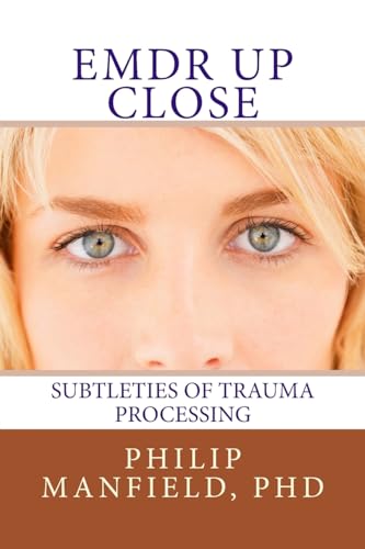 9781492399629: EMDR Up Close: Subtleties of Trauma Processing