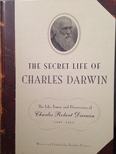 Imagen de archivo de The Secret Life of Charles Darwin a la venta por Wonder Book