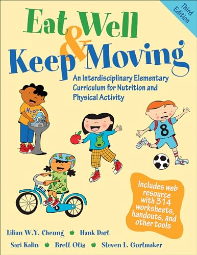 Stock image for Eat Well & Keep Moving: An Interdisciplinary Elementary Curriculum for Nutrition and Physical Activity for sale by Books Unplugged