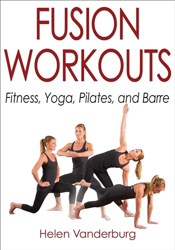 Stock image for Fusion Workouts Fitness, Yoga, Pilates, and Barre for sale by PBShop.store US