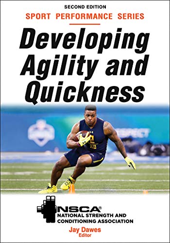 9781492569510: Developing Agility and Quickness (NSCA Sport Performance)