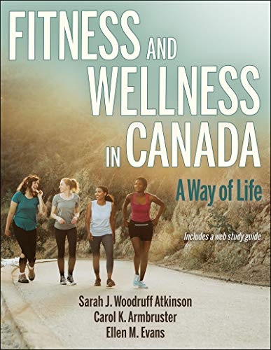 Stock image for Fitness and Wellness in Canada: A Way of Life for sale by The Book Corner