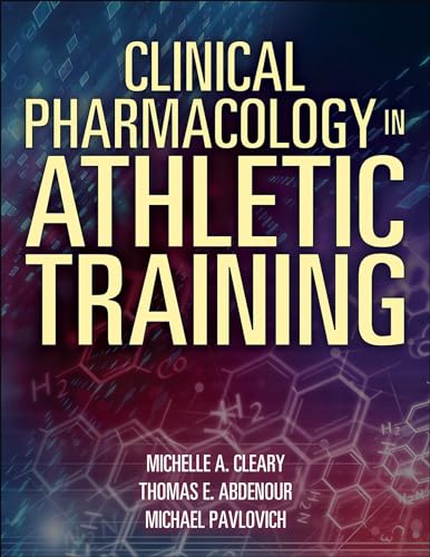 Stock image for Clinical Pharmacology in Athletic Training for sale by Revaluation Books