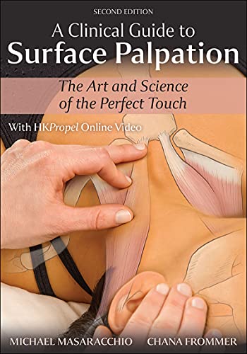 Beispielbild fr A Clinical Guide to Surface Palpation: The Art and Science of the Perfect Touch zum Verkauf von Textbooks_Source