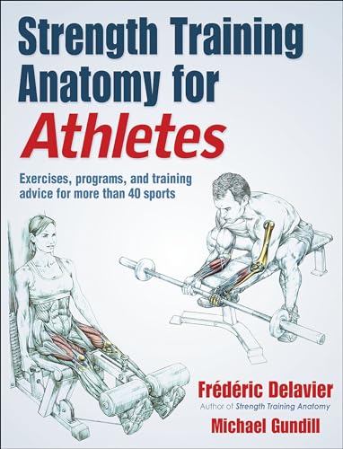 Imagen de archivo de Strength Training Anatomy for Athletes a la venta por ThriftBooks-Atlanta