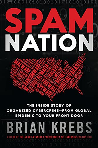 Imagen de archivo de Spam Nation: The Inside Story of Organized Cybercrime-from Global Epidemic to Your Front Door a la venta por Wonder Book